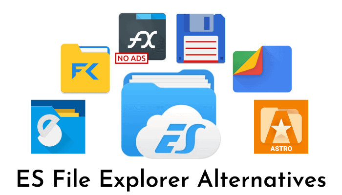 Best ES File Explorer Alternatives