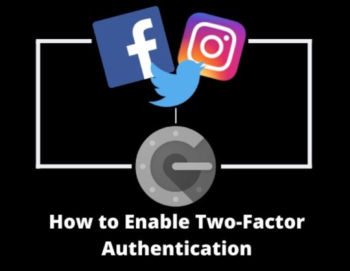 How to Enable Two-Factor Authentication on Facebook, Instagram, and Twitter - How to Enable Two Factor Authentication