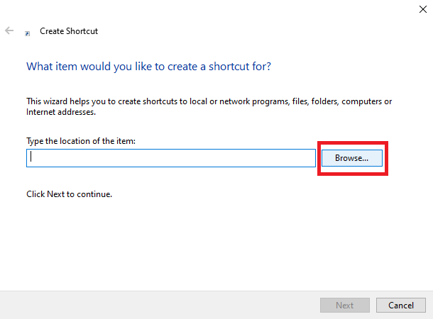 Under the Create Shortcut window, click on Browse