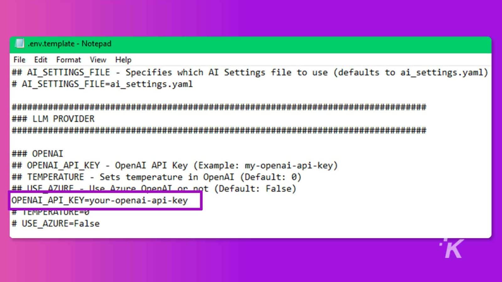 Questa immagine è un file .env.template che contiene le impostazioni per un sistema di intelligenza artificiale (AI), come una chiave API e le impostazioni della temperatura. Testo completo: .env.template - File di blocco note Modifica formato Visualizza guida ## AI_SETTINGS_FILE - Specifica quale file di impostazioni AI utilizzare (il valore predefinito è ai_settings.yaml) # AI_SETTINGS_FILE=ai_settings.yaml ## ## ### LLM PROVIDER ## # ## OPENAI ## OPENAI_API_KEY - Chiave API OpenAI (esempio: my-openai-api-key) ## TEMPERATURE - Imposta la temperatura in OpenAI (predefinito: 0) ## USE AZURE - Usa Azure OnenAT o meno (predefinito: False) OPENAI_API_KEY =your-openai-api-key # TEMPERATURE=0 # USE_AZURE=False K