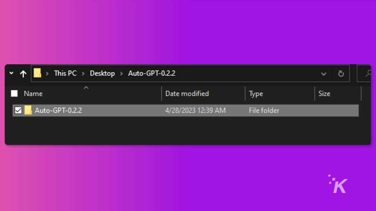 Gambar ini menunjukkan folder bernama "Auto-GPT-0.2.2" yang terakhir diubah pada 28 April 2023 pukul 12:39. Teks Lengkap: > PC Ini > Desktop > Auto-GPT-0.2.2 v Nama Tanggal diubah Jenis Ukuran Auto-GPT-0.2.2 28/04/2023 12:39 File folder K