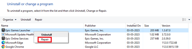 Right Click on Epic Games Launcher and then Repair it