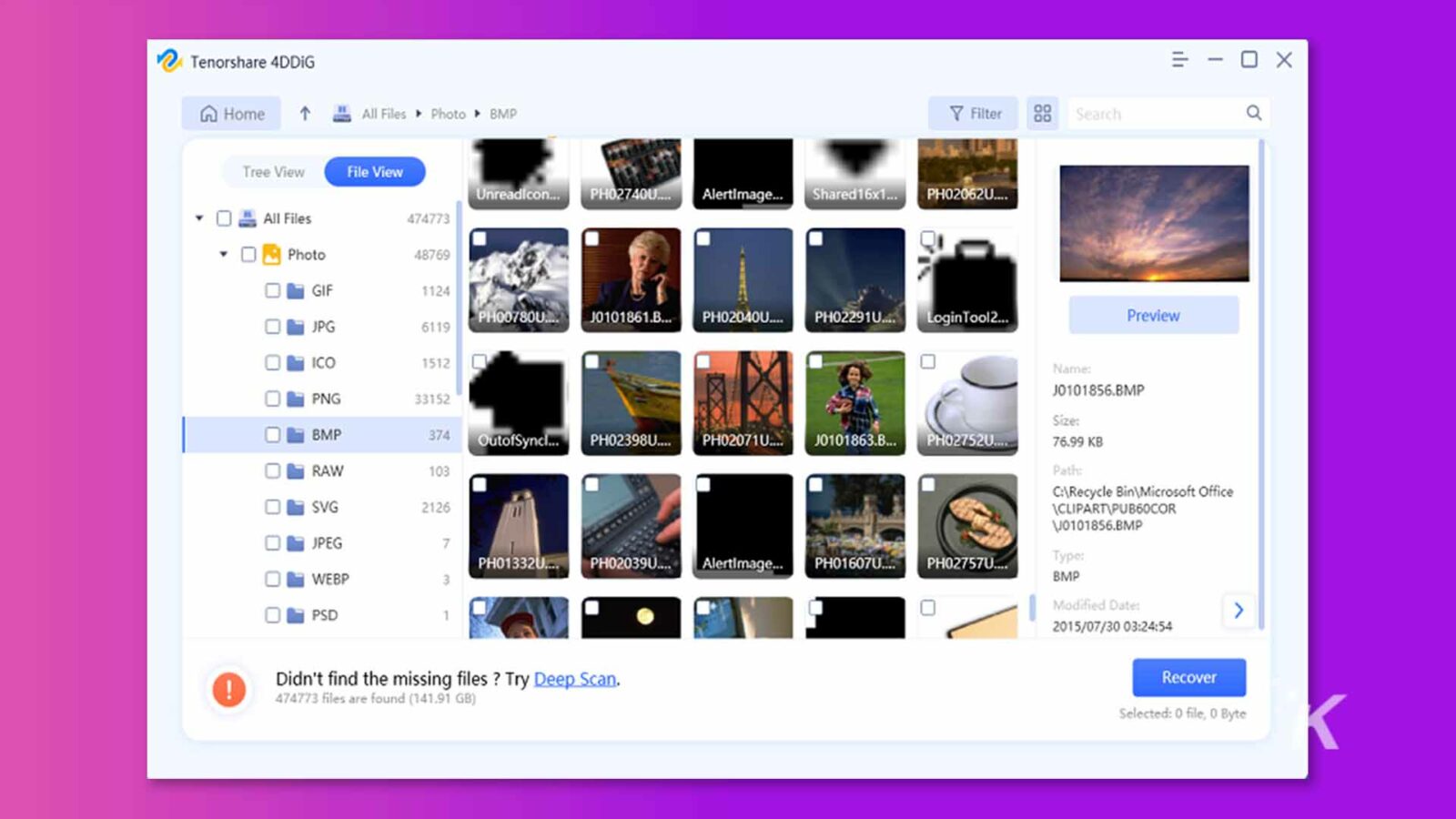 此圖像顯示在回收站文件夾中搜索丟失的文件，並提示使用深度掃描來恢復文件。全文：Tenorshare 4DDIG = - OX Home 1 所有文件。照片 。 BMP 7 過濾器 88 搜索樹 查看文件 查看 Unreadicon ... PHO2740U .... Alertimage ... Shared16x1 ... PH02062U .... * _ 所有文件 474773 照片 48769 GIF 1124 JPG PH00780U J0101861.B ... PH02040U .... PHO2291U .... LoginTool2 ... 預覽 6119 ICO 1512 名稱：J0101856.BMP PNG 33152 大小 BMP 374 OutofSyncl ... PH02398U .... PH02071U ... J0101863.B ... PHO2752U ... . 76.99 KB RAW 103 Path CRecycle BinMicrosoft Office SV 2126 CLIPARTPUB60COR V0101856.BMP JPEG 7 PH01332U .... PH02039U ... Alertimage ... PH01607U .... PH02757U .... 類型：WEBP 3 BMP 修改日期：> PSD 1 2015/07/30 03:24:54 沒有找到丟失的文件？嘗試深度掃描。恢復 -。找到 474773 個文件 (141.91 GB) Selected: 0 file, 0 Byte