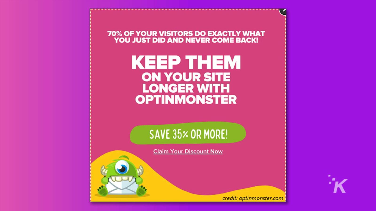 Esta imagen alienta a los propietarios de sitios web a usar OptinMonster para mantener a los visitantes en su sitio por más tiempo y ofrece un 35% de descuento. Texto completo: ¡EL 70% DE TUS VISITANTES HACEN EXACTAMENTE LO QUE ACABAS DE HACER Y NUNCA VUELVEN! MANTÉNGALOS EN TU SITIO POR MÁS TIEMPO CON OPTINMONSTER ¡AHORRA UN 35 % O MÁS! Solicite su descuento ahora crédito: optinmonster.com