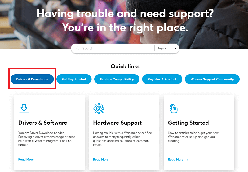 Click on Driver and Downloads to get Wacom Table Driver