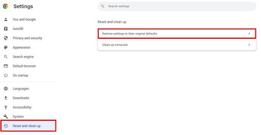 Reset and Cleanup section and choose the Restore settings to their original defaults