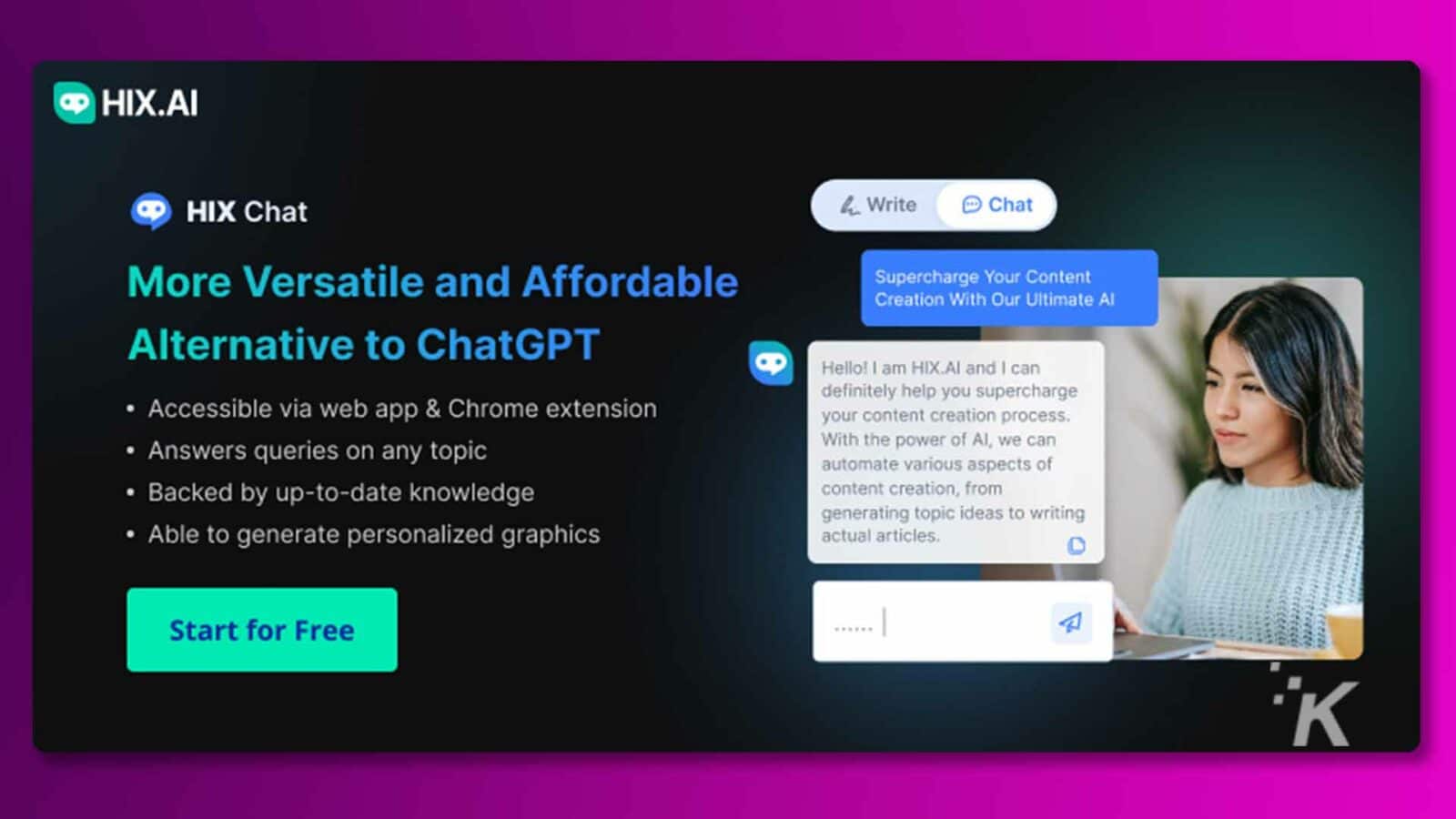 HIX.AI este un chatbot bazat pe inteligență artificială care ajută utilizatorii să automatizeze diverse aspecte ale creării de conținut, de la generarea de idei de subiecte până la scrierea de articole, într-un mod accesibil și accesibil. Text complet: HIX.AI HIX Chat 4. Scrie chat Mai versatil și mai accesibil Supraalimentează-ți crearea de conținut cu alternativa noastră supremă la ChatGPT Bună ziua! Eu și HIX.AI putem · Accesibil prin aplicația web și extensia Chrome cu siguranță vă ajută să vă supraalimentați procesul de creare a conținutului. · Răspunde la întrebările pe orice subiect Cu puterea lui Al, putem automatiza diverse aspecte ale · Susținute de crearea de conținut de cunoștințe actualizate, de la · Capacitate de a genera grafice personalizate care generează idei de subiecte până la scrierea de articole reale. - Începe gratuit ...... K