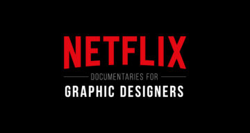 Os 10 melhores documentários da Netflix para designers gráficos