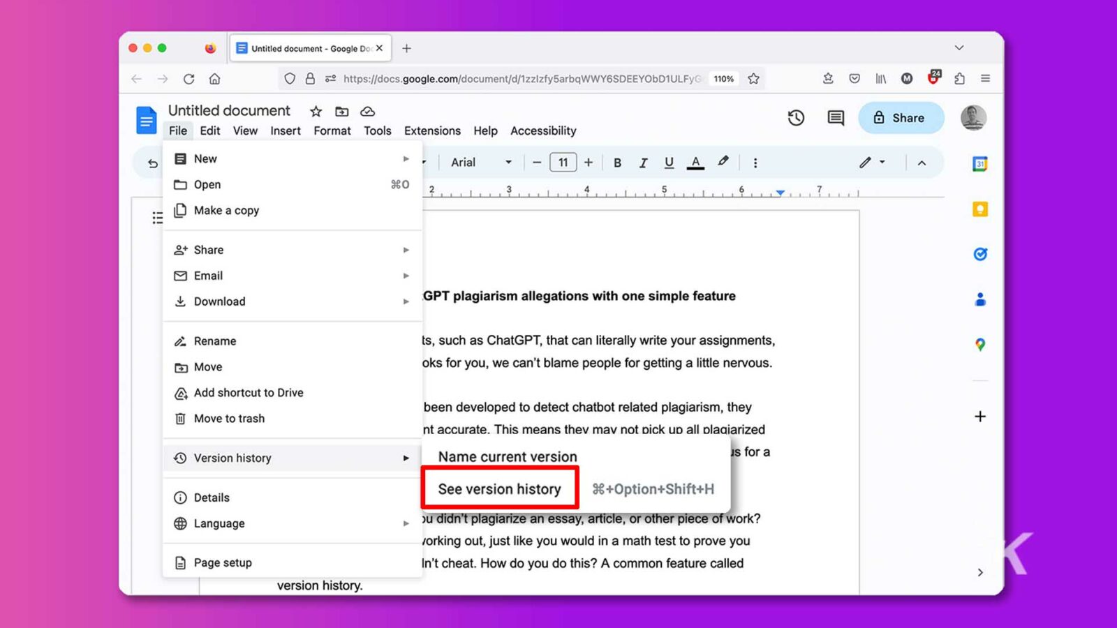 Gambar ini menunjukkan dokumen Google Docs dengan petunjuk tentang cara menggunakan fitur riwayat versi untuk membuktikan bahwa sebuah karya adalah asli. Teks lengkap: dokumen tanpa judul - google doc x + ob = https://docs. Google. Com/document/d/1zizfy5arbqwwy6sdeeyobd1ulfyg 110% dokumen tanpa judul 4 0 1 e bagikan file edit lihat sisipkan format alat ekstensi bantuan aksesibilitas e new arial + - 11 + biuad:... A 5 31 buka 2 3 4 sey 7 d buat salinan 2+ bagikan 4 unduhan email tuduhan plagiarisme gpt dengan satu fitur sederhana yaitu ganti nama ts, seperti chatgpt, yang secara harfiah dapat menulis tugas Anda, 0 | + bergerak oke untukmu, kami tidak bisa menyalahkan orang-orang karena menjadi sedikit gugup. - 4 menambahkan pintasan ke drive telah dikembangkan untuk mendeteksi plagiarisme terkait chatbot, mereka i] pindah ke sampah + tidak akurat. Ini berarti mereka tidak dapat mengambil semua riwayat versi yang dijiplak, nama versi saat ini adalah untuk lihat riwayat versi 9€+option+shift+h detail ₦ bahasa Anda tidak menjiplak esai, artikel, atau karya lain? Berolahraga, seperti yang Anda lakukan dalam tes matematika untuk membuktikan bahwa pengaturan halaman Anda tidak curang. Bagaimana kamu melakukan ini? Fitur umum yang disebut riwayat versi.