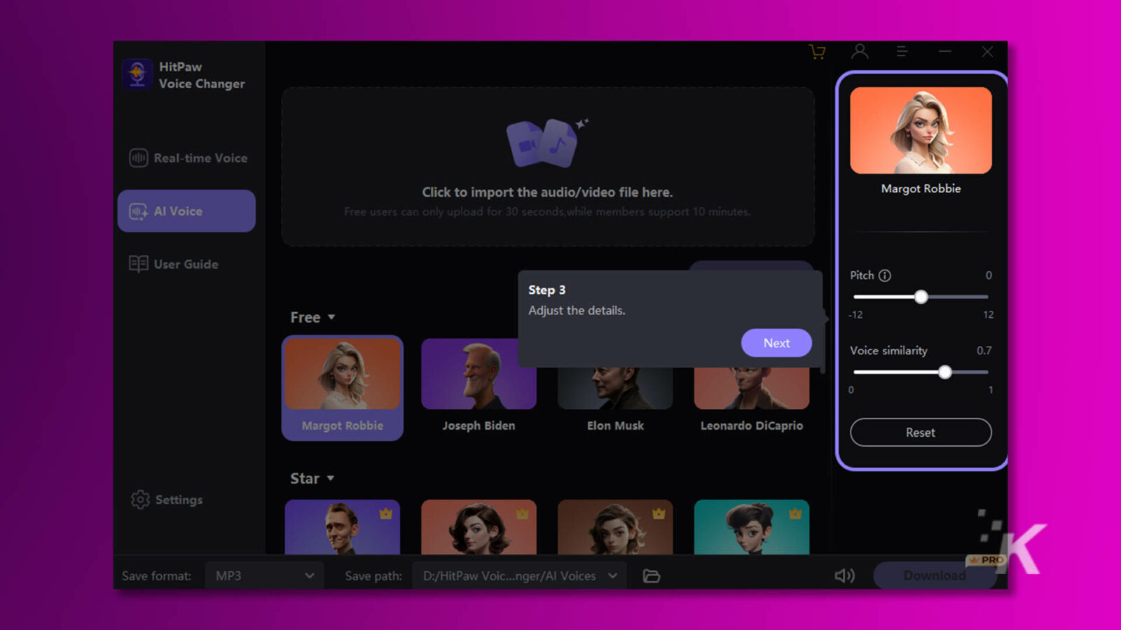 في هذه الصورة، يمكن للمستخدمين تحميل ملف صوت/فيديو لاستخدام برنامج hitpaw voice Changer لتغيير صوتهم ليبدو مثل مارجوت روبي، أو جوزيف بايدن، أو إيلون ماسك، أو ليوناردو دي كابريو.