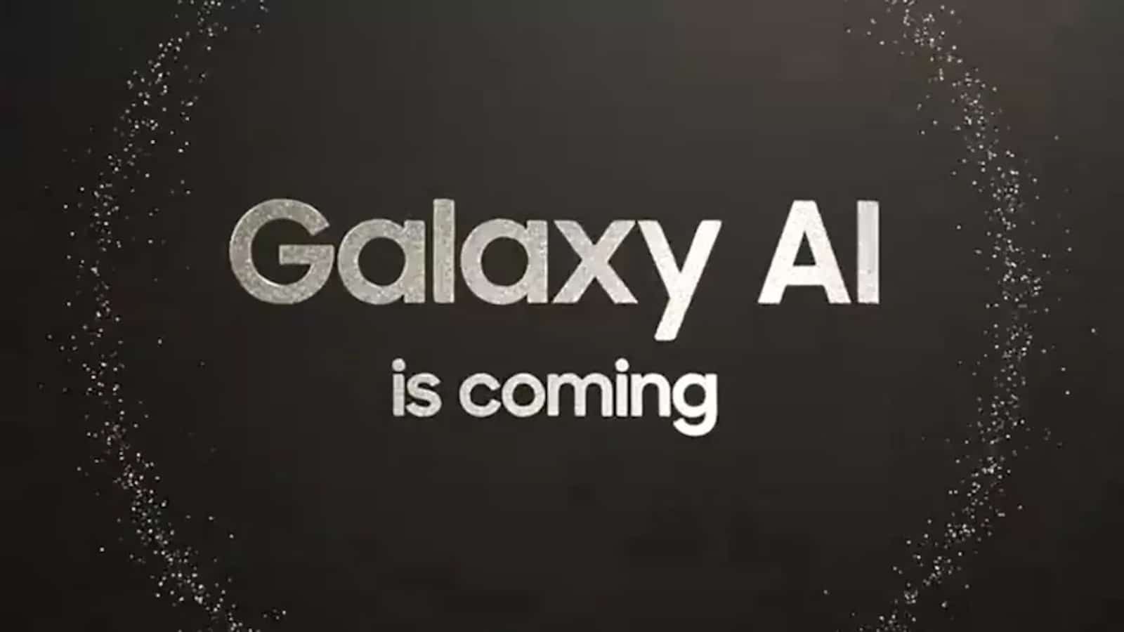 Samsung Galaxy Ai arrive