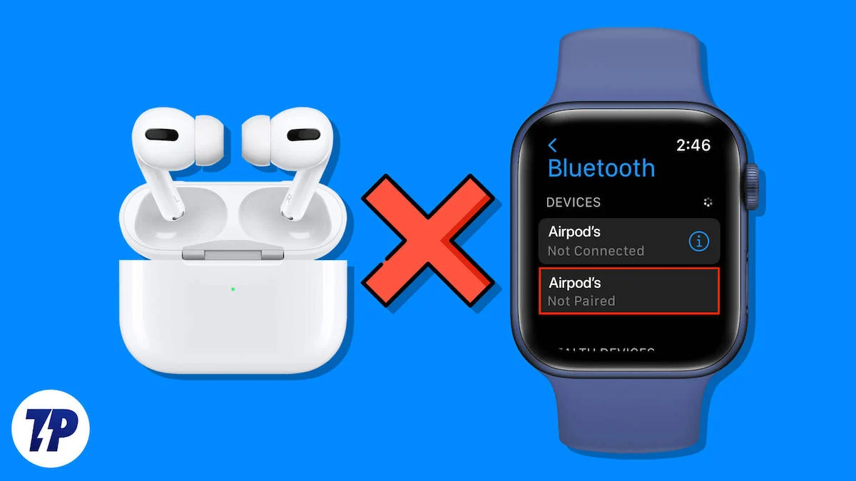 fix airpods not connecting to apple watch