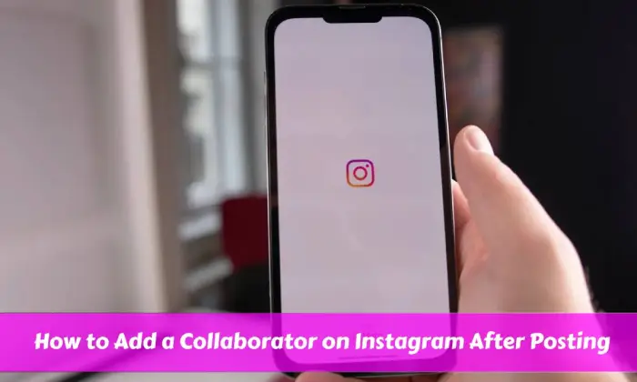 Cómo agregar un colaborador en Instagram después de publicar