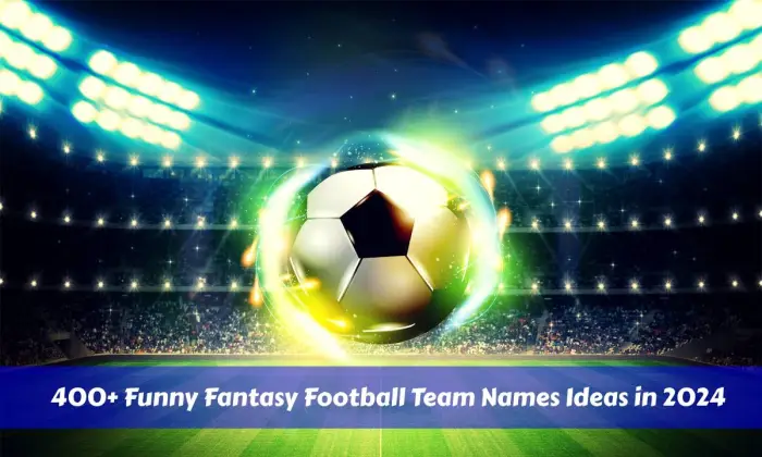 Mais de 400 ideias engraçadas para nomes de times de futebol fantástico em 2024