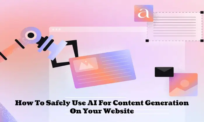 Cómo utilizar de forma segura contenido generado por IA en su sitio web