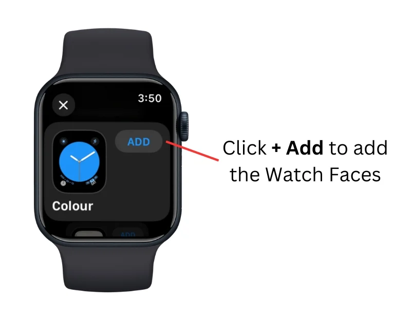 click on the add to add watch face