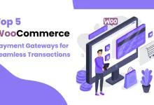 원활한 거래를 위한 상위 5개 WooCommerce 결제 게이트웨이