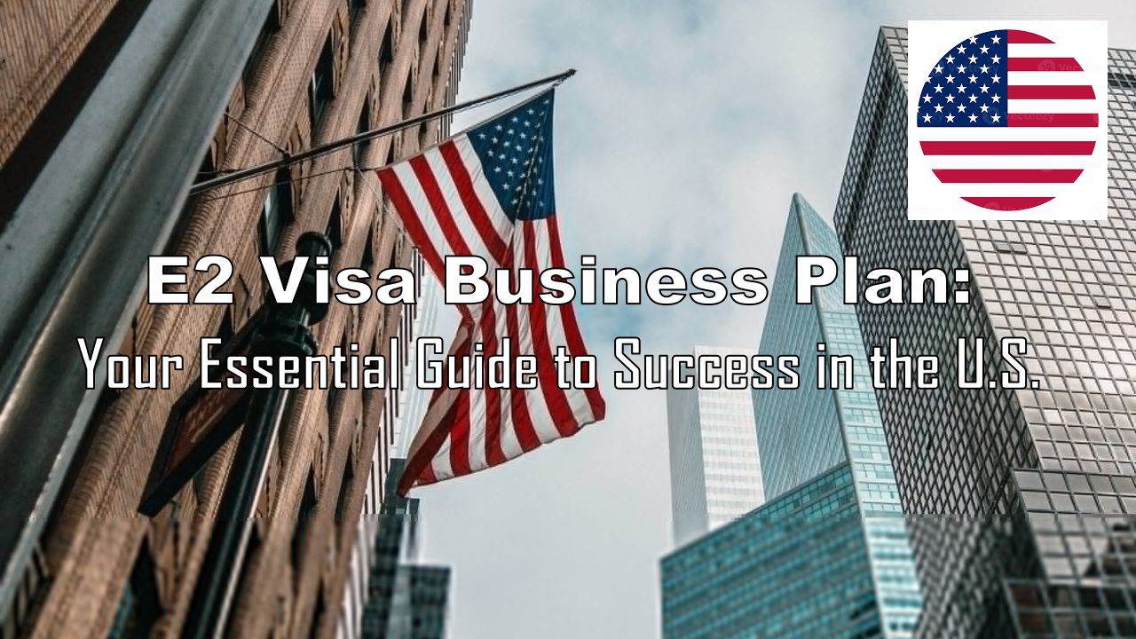 Paket Bisnis Visa E2-Panduan Penting Anda Menuju Sukses di A.S.