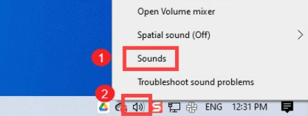 Speaker icon and choose Sounds from taskbar